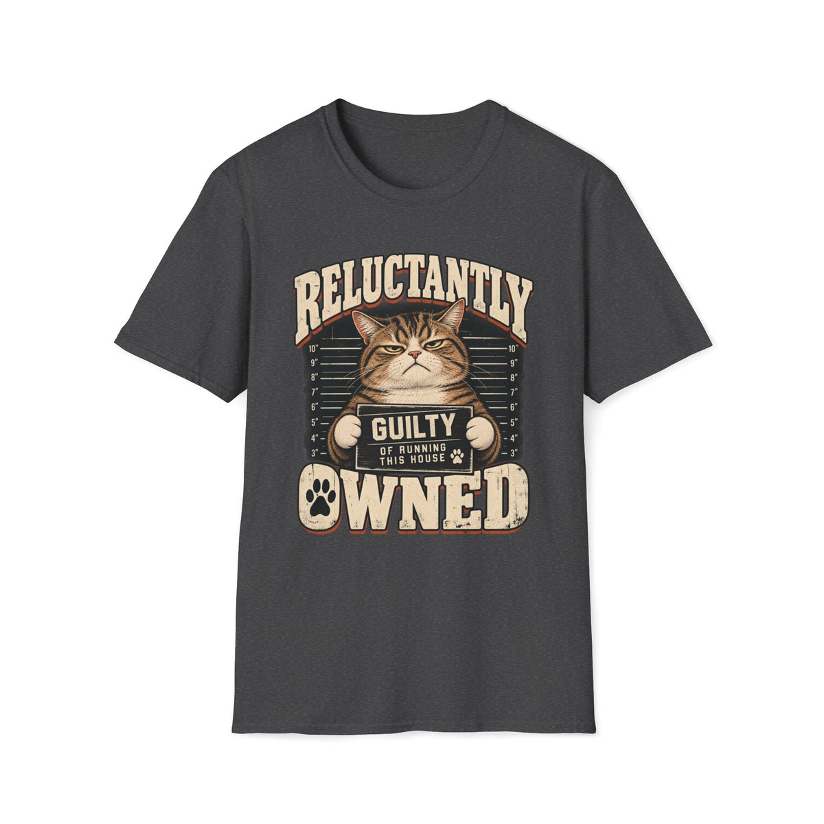 Reluctantly Owned T-Shirt