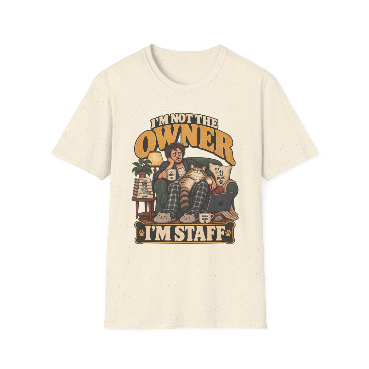 I'm Not The Owner T-Shirt