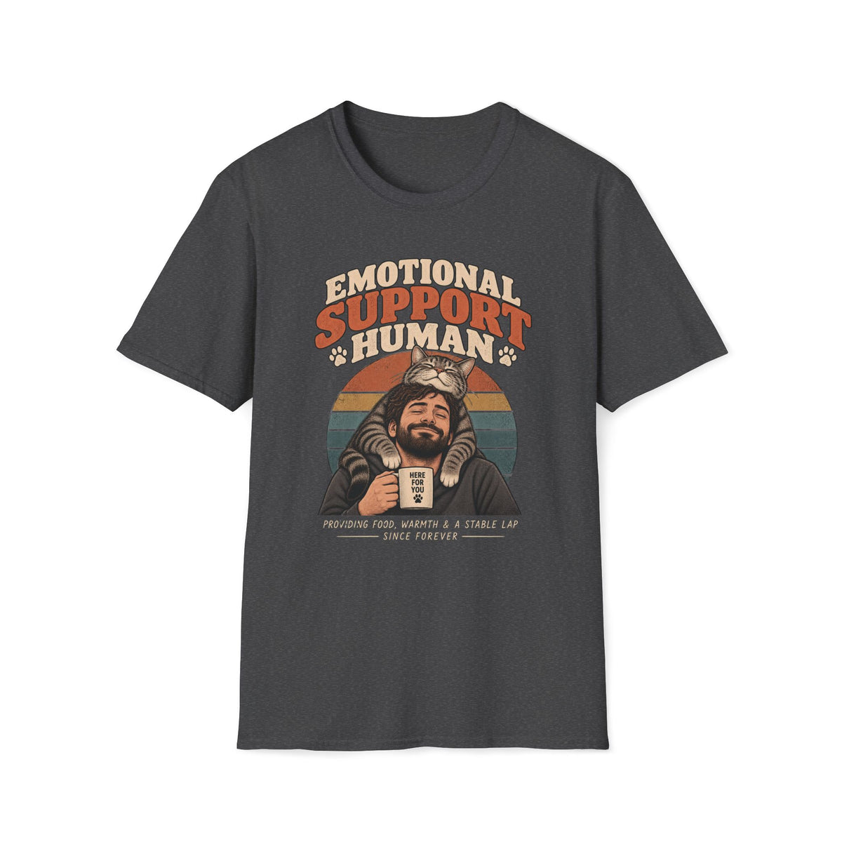 Emotional Support Human T-Shirt