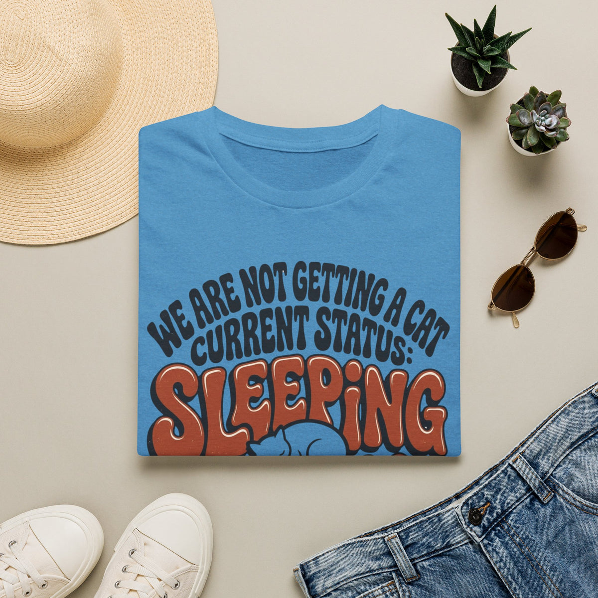 We Are Not Getting A Cat T-Shirt