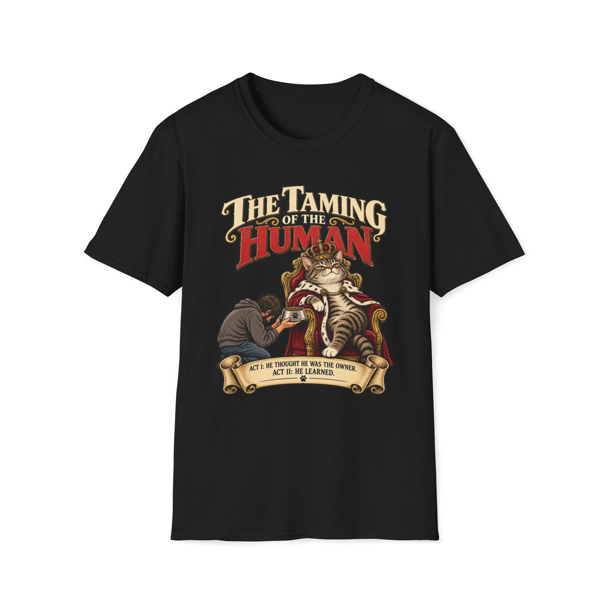 The Taming Of The Human T-Shirt